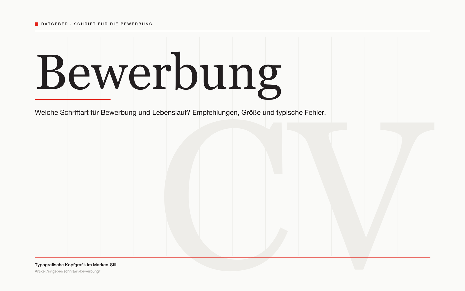Typografische Kopfgrafik „Bewerbung“ zum Ratgeber Schriftart für die Bewerbung.